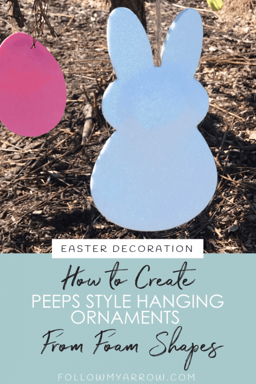 How to create peeps style hanging ornaments from foam shapes. Cheap Easter decorations.